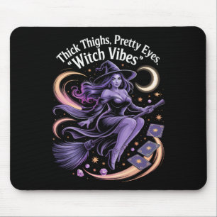 Dicke Oberschenkel Schöne Augen Hexen Vibes Mystis Mousepad