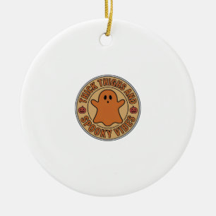 Dicke Oberschenkel und Gruselige Vibes Geist Hallo Keramik Ornament