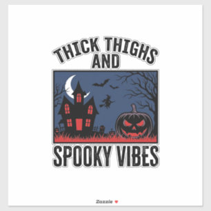 Dicke Oberschenkel Und Gruselige Vibes Halloween-S Aufkleber