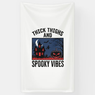 Dicke Oberschenkel Und Gruselige Vibes Halloween-S Banner