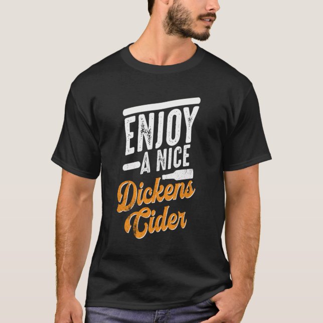 Dickens Cider Funny Drink Party Langschläfchen T-Shirt (Vorderseite)