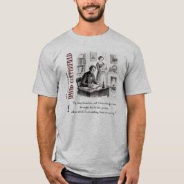 Dickens' David Copperfield Art Quote T-Shirt