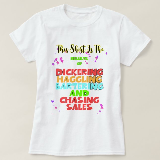 Dickering Haggling Bartering Funny T-Shirt (Design vorne)
