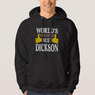 Dickson Nachname Team Familie Nachname Weltbeste Hoodie