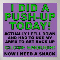 Did A Push-Up Funny Poster Sign