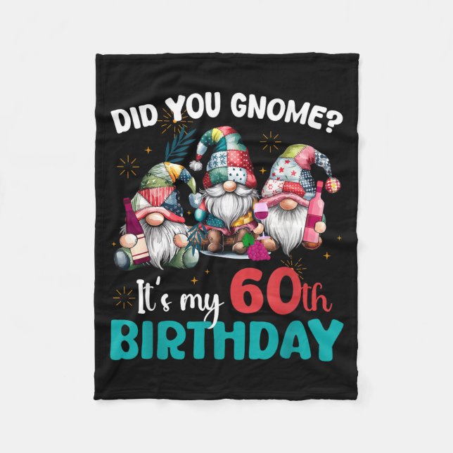 Did You Gnome Its My 60th Birthday 60 Year Old Gno Fleecedecke (Vorderseite)