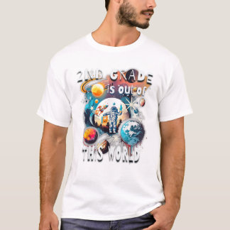 Die 2. Klasse ist aus dieser Welt T-Shirt