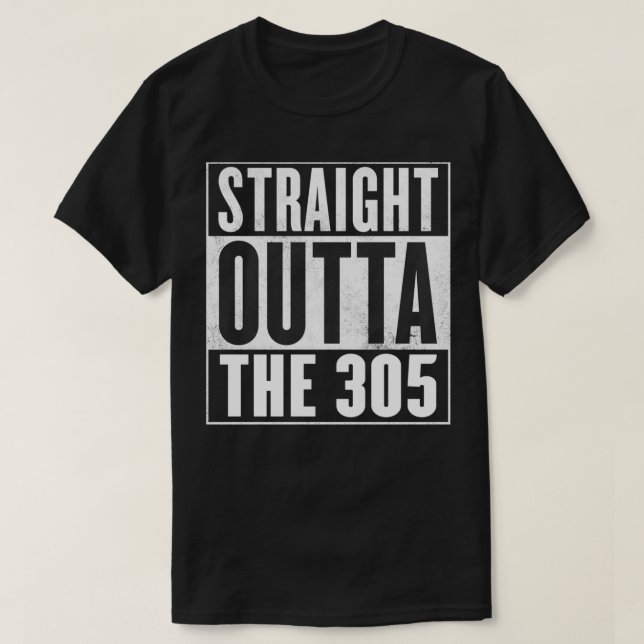 Die 305 STRAIGHT ZU DEN 305 T-Shirt (Design vorne)