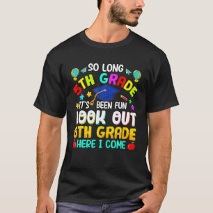 Die 5. Klasse hier komme ich den ersten Tag zurück T-Shirt