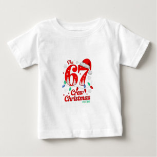 Die 67 Weihnachts-Crew-Edition Sechs Sieben Brainr Baby T-shirt