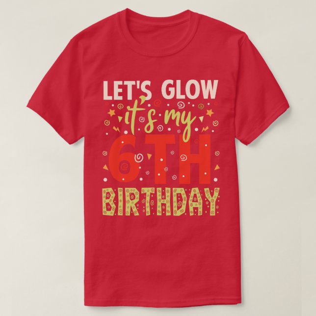 Die 6. Geburtstagsgeschenke T-Shirt (Design vorne)