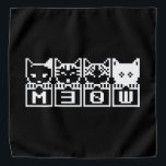 DIE 8-BIT-KATZEN M30 W HALSTUCH<br><div class="desc">MEOW MEOW MEOW Globe Trotters ist auf die Idiosynkratie von überall auf der Welt spezialisiert. Hier finden Sie einzigartige Grußkarten,  Postkarten,  Poster,  Mousepads und mehr.</div>