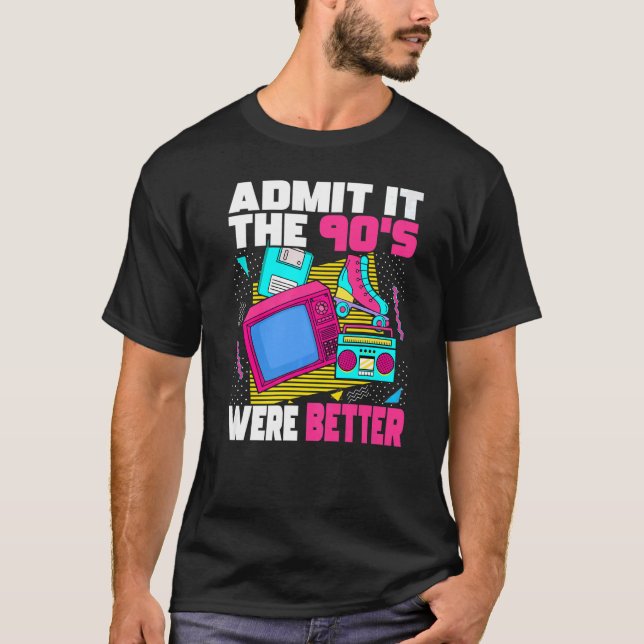 Die 90er Jahre waren eine bessere Retro-Ästhetik d T-Shirt (Vorderseite)