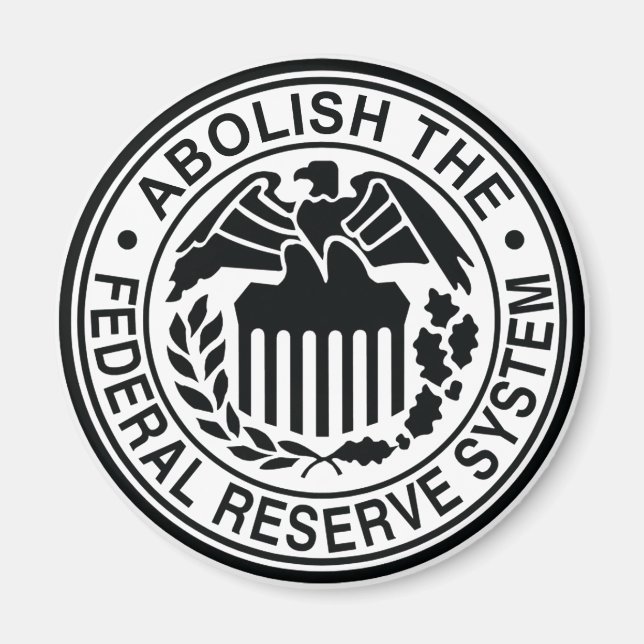 Die Abschaffung der Bundesstaatlichen Reserve Magnet (Vorne)