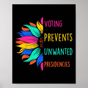 Die Abstimmung verhindert unerwünschte Präsidentsc Poster