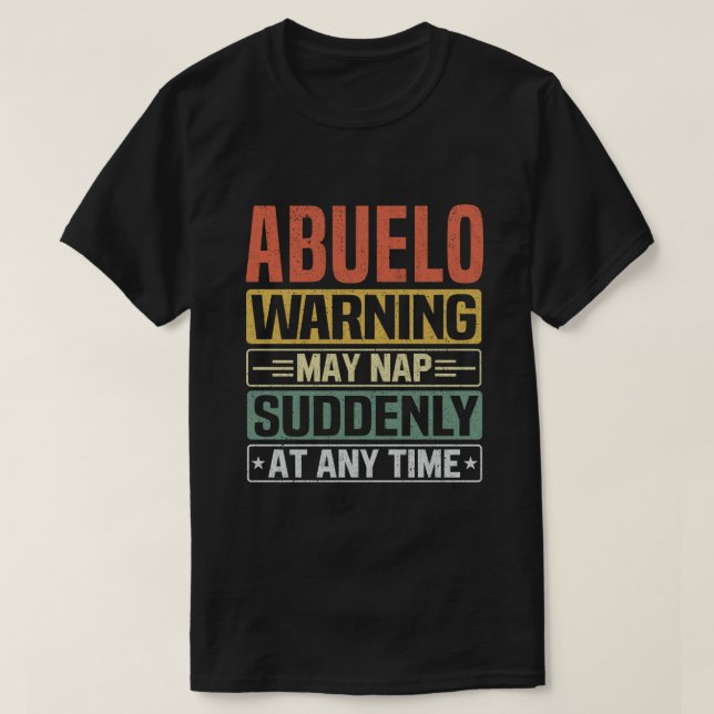 Die Abuelo-Warnung kann jederzeit plötzlich Nicker T-Shirt (Design vorne)