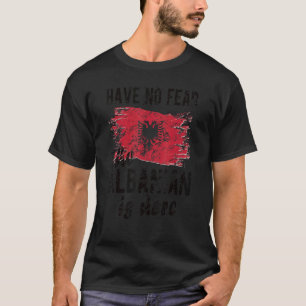 Die Albaner sind hier, die albanische Flagge T-Shirt