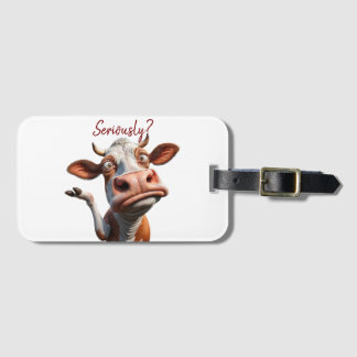 Die Alberne Kuh - "Ernsthaft?" Funny Quote Design Gepäckanhänger