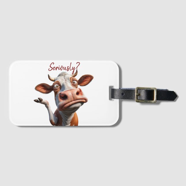 Die Alberne Kuh - "Ernsthaft?" Funny Quote Design Gepäckanhänger (Vorderseite (Horizontal))