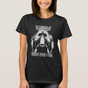 Die Ältesten des Internets wissen, wer ich bin T-Shirt