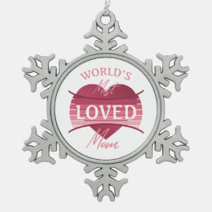 Die am meisten geliebte Mama der Welt Schneeflocken Zinn-Ornament