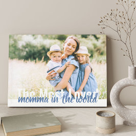 Die am meisten geliebte Momma im Foto der Welt ums Leinwanddruck