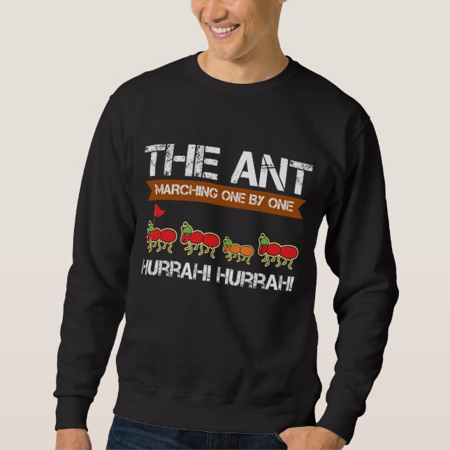 Die Ameise gehen, eins nach dem anderen zu Sweatshirt (Vorderseite)