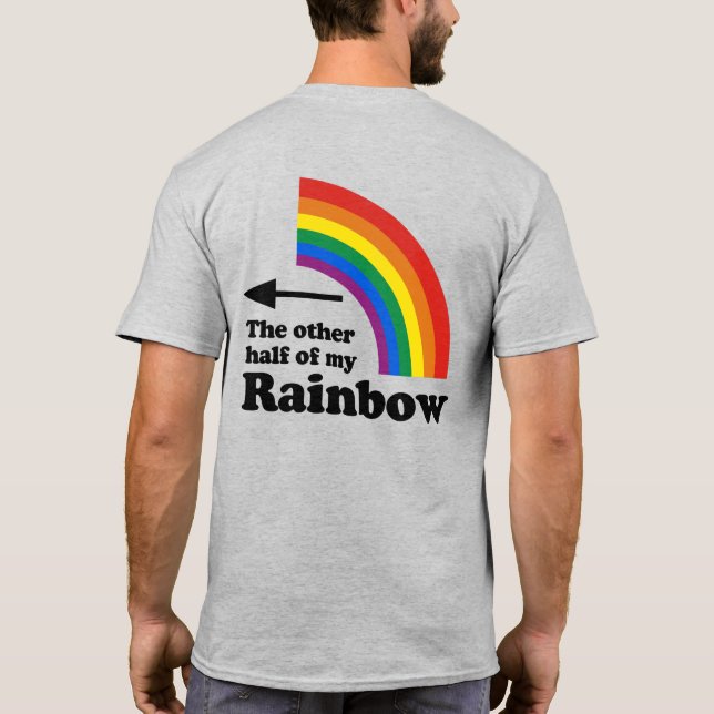 Die andere Hälfte meines Regenbogens (rechts) T -  T-Shirt (Rückseite)