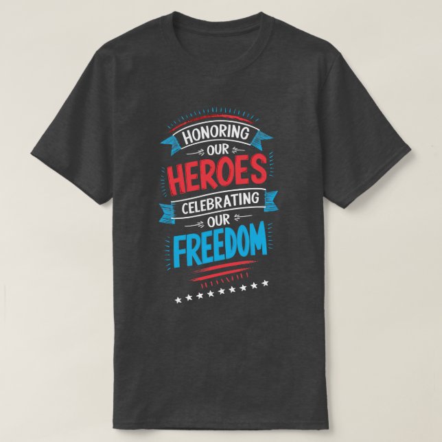 Die Anerkennung von Helden für Freiheit T-Shirt (Design vorne)