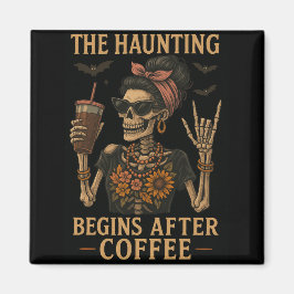 Die Angst beginnt nach dem Kaffee - Kühlschrankmag Magnet