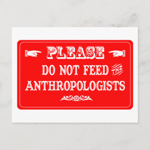 Die Anthropologen nicht Gefüttert Postkarte