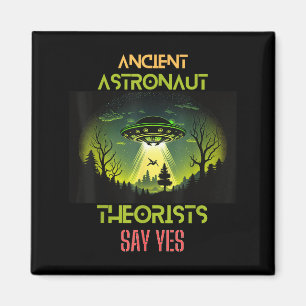 Die antiken Astronauten sagen ja - Funny Außerirdi Magnet