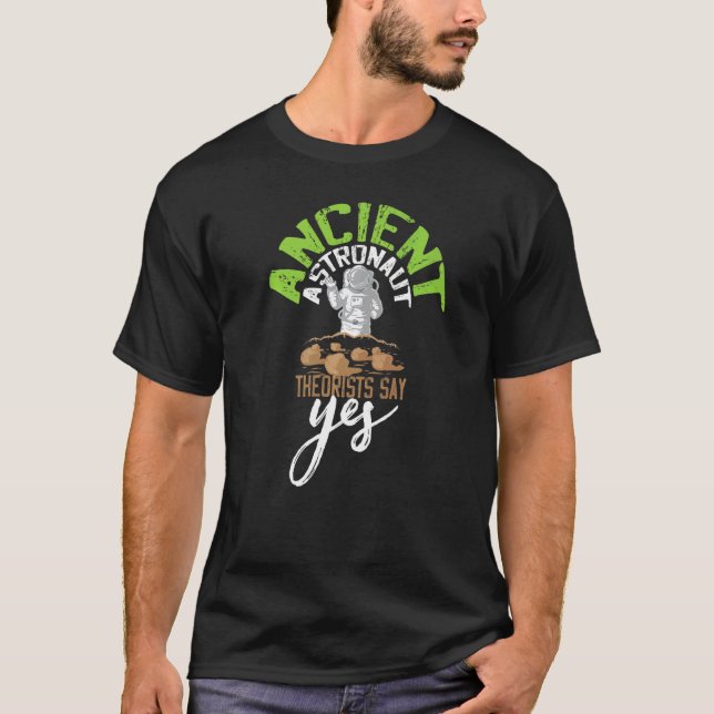 Die antiken Astronauten sagen ja T-Shirt (Vorderseite)