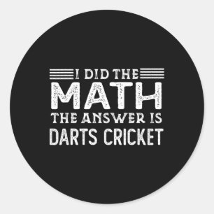 Die Antwort ist Darts Cricket Lustiger Mathelehrer Runder Aufkleber