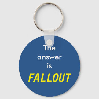 Die Antwort ist Fallout Schlüsselanhänger
