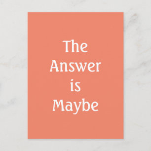 Die Antwort ist vielleicht orange Typografie Postk Postkarte