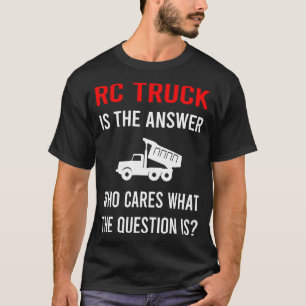 Die Antwort RC LKW Lastwagen T-Shirt