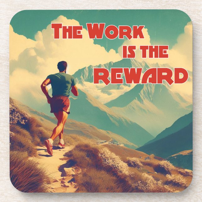 Die Arbeit ist das belohnte Runner Mountains Getränkeuntersetzer (Vorderseite)