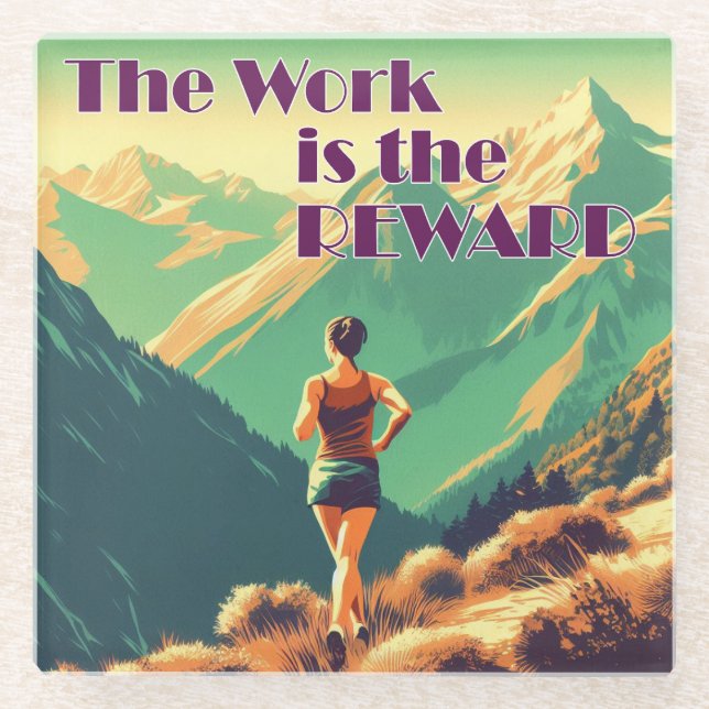 Die Arbeit ist die Belohnung Frauen Runner Mountai Glasuntersetzer (Vorderseite)