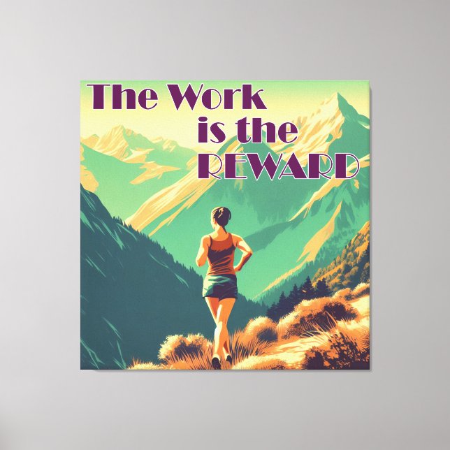 Die Arbeit ist die Belohnung Frauen Runner Mountai Leinwanddruck (Vorderseite)