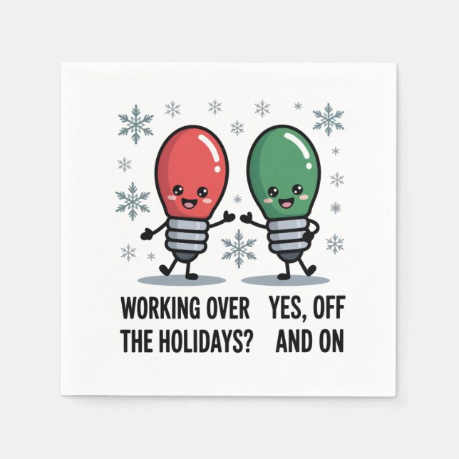 Die Arbeit über Weihnachten Weihnachtswitz Serviette (Vorderseite)