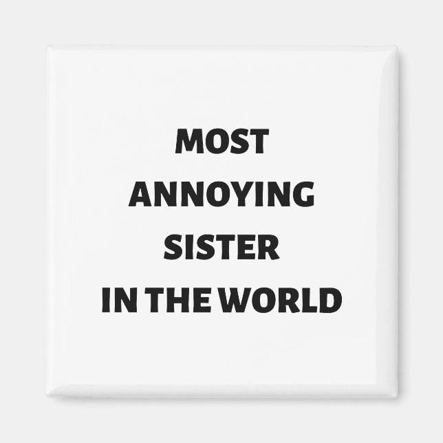 Die ärgerste Schwester der Welt Magnet (Vorne)