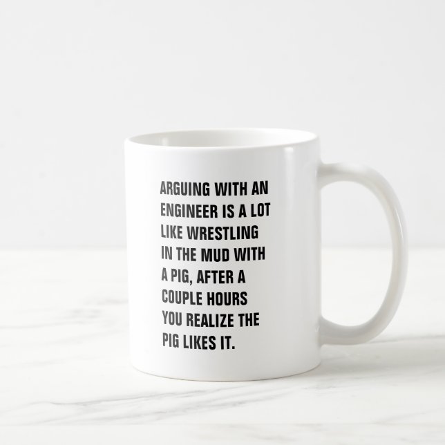 DIE ARGUMENTIERUNG MIT EINEM INGENIEUR IST VIEL KAFFEETASSE (Rechts)