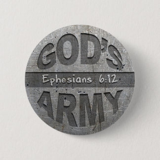 Die Armee des Gottes - Ephesians 6:12 Button