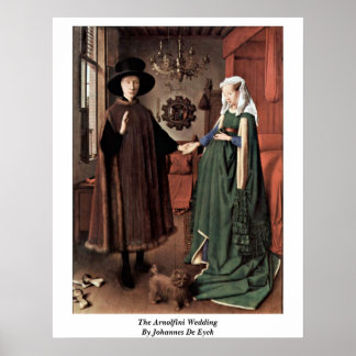 Die Arnolfini-Hochzeit von Johannes de Eyck Poster