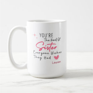 Die Art von Schwester Tasse - Personalisiertes Ges