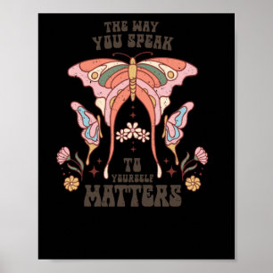 Die Art, wie du mit dir selbst sprichst Poster