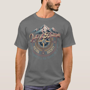 Die atemberaubende Wandergesellschaft wird 4 T-Shirt