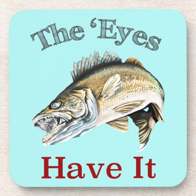 Die "Augen haben es. . . Walleyes das ist Untersetzer (Vorderseite)