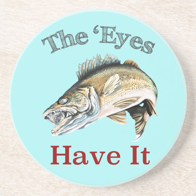 Die "Augen haben es. . . Walleyes das ist Untersetzer (Vorne)